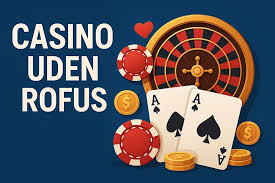 Casino Sider Uden ROFUS En Guide til Spiloplevelse -2137745276 Casino Sider Uden ROFUS En Guide til Spiloplevelse -2137745276